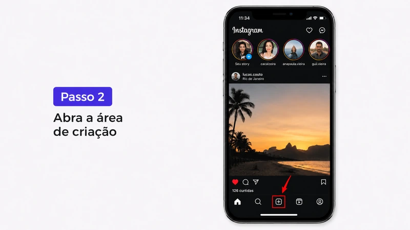 Passo 2: abra a área de criação do Instagram